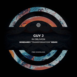 Guy J – In Oblivion (Bondarev “Transformation” Remix) (WARPP)